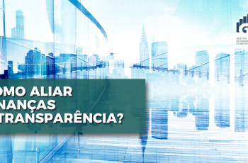 Como aliar finanças e transparência?