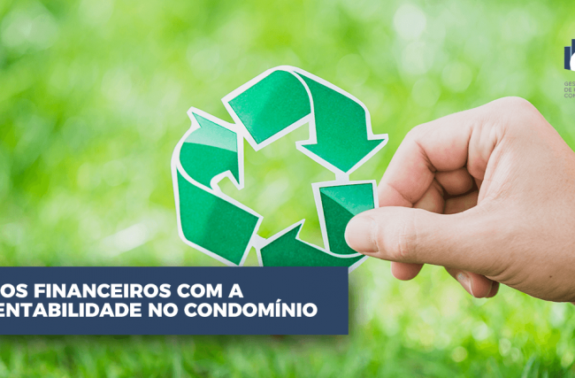 Ganhos financeiros com a sustentabilidade no condomínio